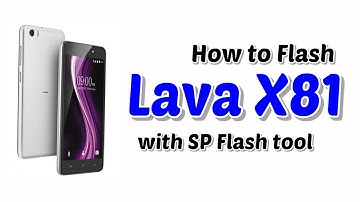 Lava X81 Flashing | Fix Software Problems Solution