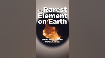 The Rarest Element on Earth