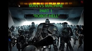 Our time in Robot Hell