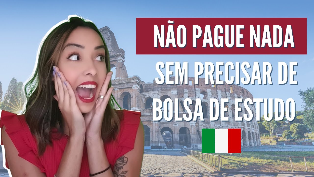 ESTUDE TOTALMENTE DE GRAÇA NA ITÁLIA - Saiba como!