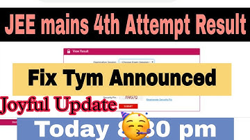 JEE mains 4th attempt Result Time। JEE mains result 2021 today news। JEE mains expected result date।