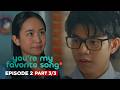 You're My Favorite Song: The bullied boy finally finds a true friend! (Episode 2 - Part 3/3)