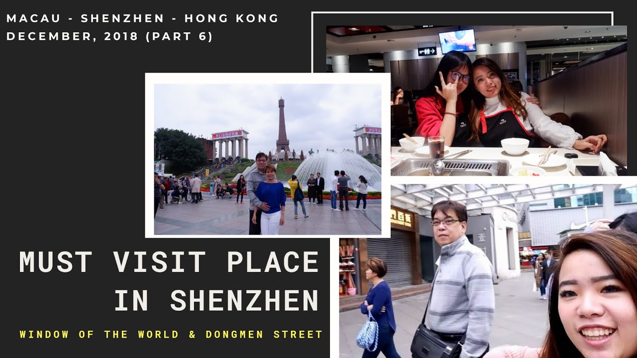 MUST VISIT PLACE IN SHENZHEN || MACAU - SHENZHEN - HONG KONG | DECEMBER