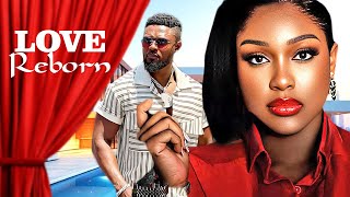 LOVE  REBORN - MAURICE SAM - UCHE MONTANNA - NIGERIAN MOVIES 2025 LATEST FULL MOVIES #trending