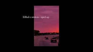 zilhal e miskin sped up to perfection ✨