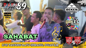 Paka 89 Music | Sahabat | Live Tanjung Batu Sebrang | WD Yogi And Siska | Beken Production