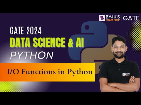 Python for GATE 2024 | I/O Functions in Python | BYJU'S GATE