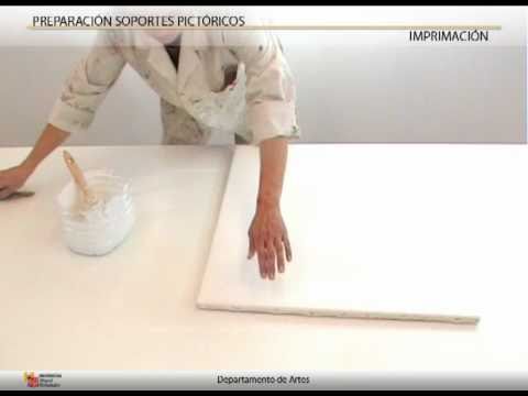 Preparación de soportes pictóricos (2 de 2: Imprimación) - YouTube
