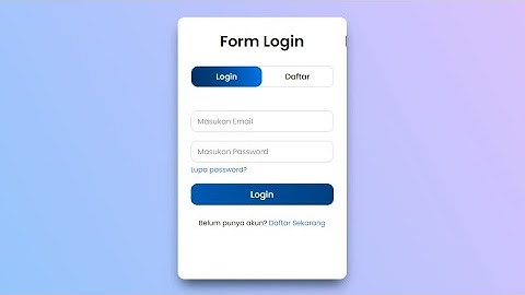 Membuat Form Login dan Registrasi dengan HTML dan CSS