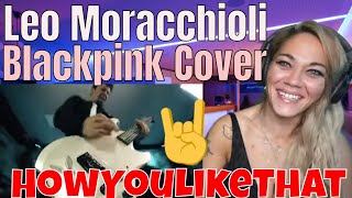 Leo Moracchioli How You Like That BLACKPINK COVER Reaction | Just Jen Reacts To My Favorite BP Song!