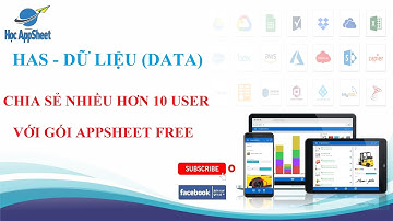 #Học_AppSheet/ #Dữ_liệu_Data/ CHIA SẺ NHIỀU HƠN 10 USER VỚI GÓI APPSHEET FREE