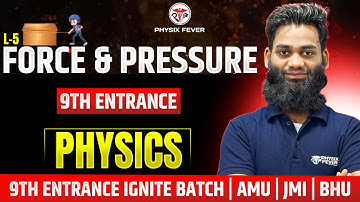 L-1 Friction | 9th Entrance | IGNITE BATCH | AMU, JMI & BHU | by Bilal Sir | Physix Fever