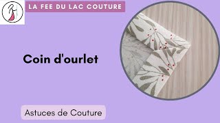 Tutoriel astuce de couture: coin d'ourlet, pour serviettes, nappes, mouchoirs, tabliers, etc...