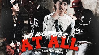 Video thumbnail of "Babii Donk - No Worries At All (Aston Martin) (feat. Hanabal) [official audio]"