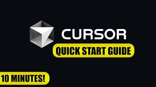 Quick Start to Cursor AI IDE: Learn the Basics in 10 Minutes (Beginner's Guide to Code Fast!)