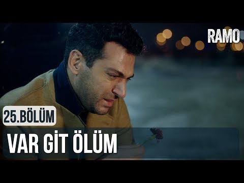 Var Git Ölüm | Ramo Dizi Müzikleri | Ramo 25.Bölüm