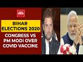 Bihar Covid Vaccine Politics Intesifies; Congress Calls PM Modi 'Jhooth Ka Sardar' Over Free Vaccine