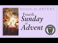 Mass | Fourth Sunday of Advent