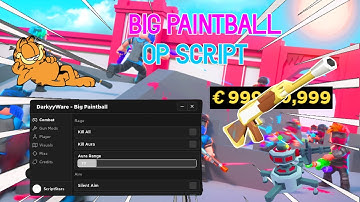 NEW BIG PAINTBALL SCRIPT | KILL ALL,KILL AURA, SILENT AIM,UNLOCK AILL + More