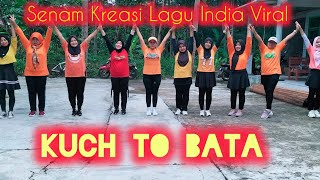 KUCH TO BATA //SENAM KREASI LAGU INDIA VIRAL //FINA KREASI 