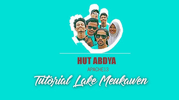 APACHE13 - TUTORIAL LAKE MEUKAWEN (HUT ABDYA)