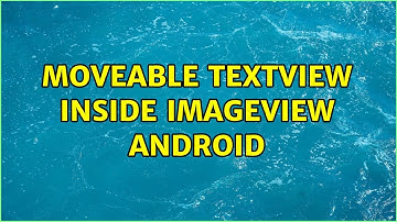 moveable textview inside imageView android (2 Solutions!!)