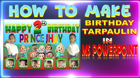 BIRTHDAY TARPAULIN LAYOUT AND DESIGN IN MS POWERPOINT II COCOMELON TARPAULIN
