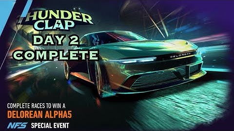 NFS NO LIMITS DELOREAN ALPHA5 THUNDER CLAP SPECIAL LIVE EVENT 2023 - DAY 2 #nfsnolimits