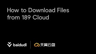 How to Download Files from Cloud 189 | BAIDUDL