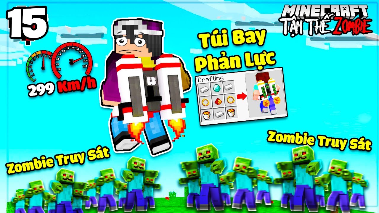 MINECRAFT TẬN THẾ ZOMBIE * TẬP 15 | THẦY LỘC BAY VÈO VÈO BẰNG TÚI BAY PHẢN LỰC VÀ CÁCH ĐÁNH RỒNG MỚI