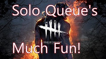 DbD: Solo queue