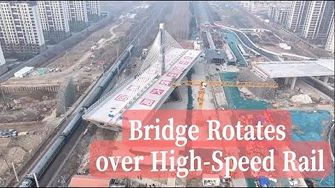 China Marvel! 15,000-ton swing bridge rotates over major Beijing-Guangzhou high-speed railway