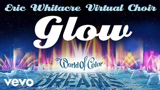 Eric Whitacre Virtual Choir - Glow (From 