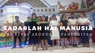 Sadarlah Hai Manusia  Kel Besar Arundaa  Pandagitan