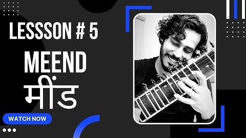 Sitar Tutorial # 5 || Meend || मींड || By MANINDER JANGRA