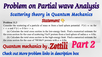 Problem- Scattering by Hard Sphere Potential -partial wave analysis part 2
