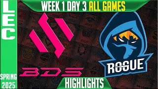 BDS vs RGE Highlights ALL GAMES | LEC Spring Split W1D3 2025 | Team BDS vs Rogue