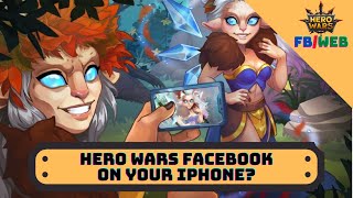 Playing Hero Wars Facebook on your iPhone