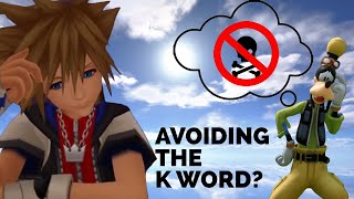 Kingdom Hearts Bending Over Backwards to Avoid the K Word