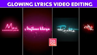 Black Screen Lyrics Status Video Editing In Inshot | Glowing Text Video Editing In Inshot Tutorial