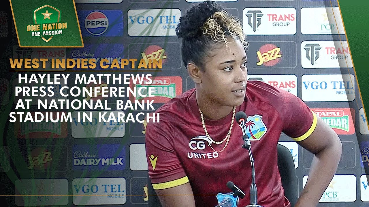 West Indies Captain Hayley Matthews' Press Conference at National Bank Stadium in Karachi | PCB