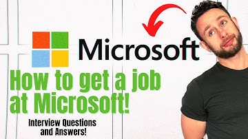Microsoft Job Interview Questions and Answers - (Full Interview Guide)