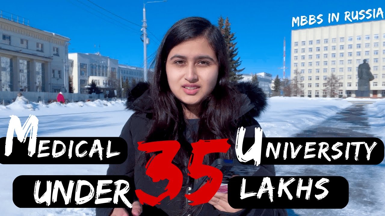 medical-university-in-russia-under-35-lakhs-mbbs-in-russia-youtube