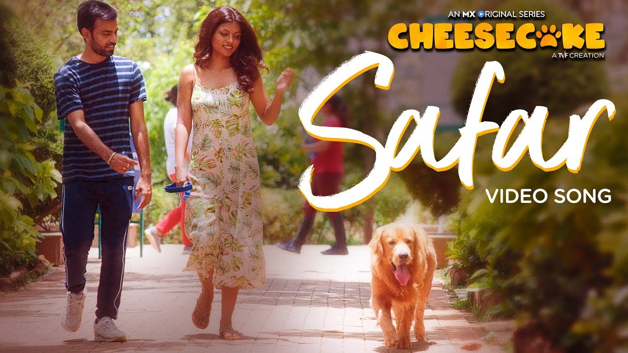 Cheesecake  Safar Music Video  MX Original Series  MX Player  A TVF Creation