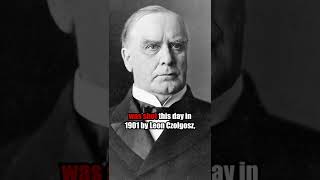 121 YEARS AGO TODAY: US President William McKinley was fatally shot! #shorts