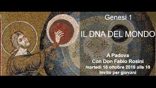 IL DNA DEL MONDO - Catechesi di don Fabio Rosini (18/10/2016)