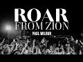 Paul Wilbur | Roar From Zion (Live from Jerusalem)