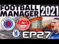 BETFRED CUP FINAL! FOOTBALL MANAGER 2021 - RANGERS CAREER ...