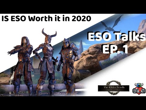 ESO TALKS EP 1/IS ESO WORTH IT IN 2020  @SecondLifeGaming