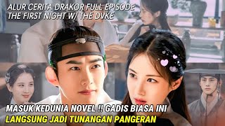 KETIKA WANITA INI MASUK KEDALAM CERITA NOVEL || alur cerita drakor romantis 2025